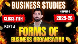 Forms of Business Organisations | Chapter 2 | Business Studies | Class 11 | Part 4