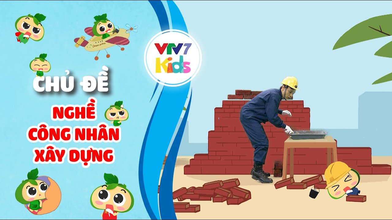 Nghề Công nhân xây dựng | Hướng nghiệp cho các bé |... - youtube