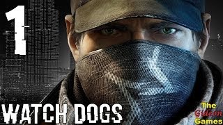 Прохождение Watch Dogs [HD|PC] - Часть 1 (Ничто не надёжно, всё хакается)