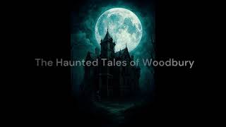 Haunted Tales Of Woodbury, NJ Part 2 - The Sketch Club Players Theater
