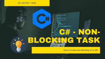 C# - How to create a Non-Blocking UI? (Asynchronous Task)