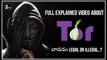 TOR is illegal..? | Full Explained Video In Telugu | Voice Of Telugu - Ethical Hacking