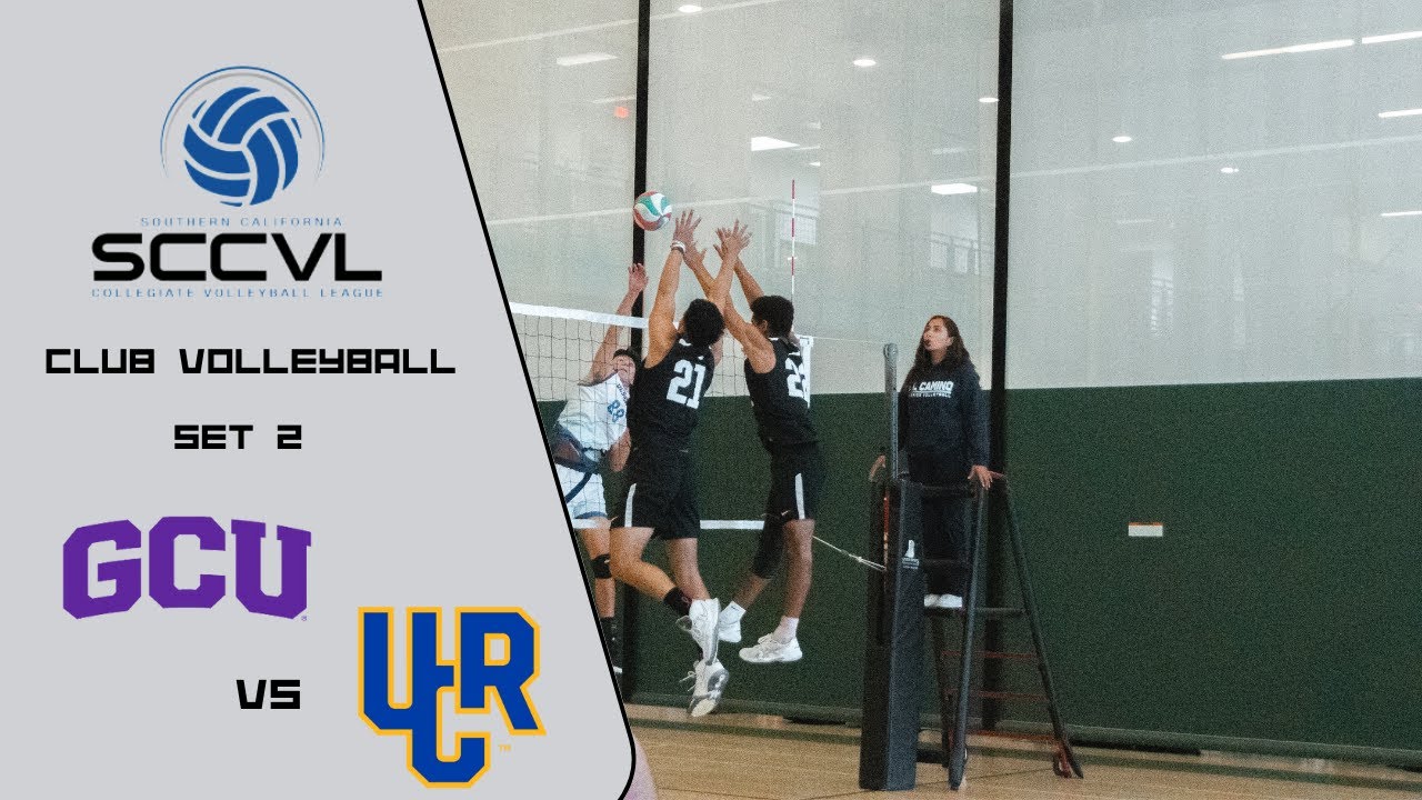 GCU Club B vs UCR B Set 2 SCCVL Tournament Men’s Volleyball 2023