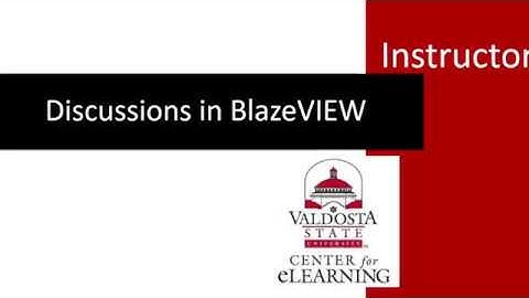 Creating a Forum in BlazeVIEW - Instructor