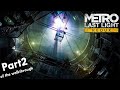 Metro Last Light Redux | "Good Ending" Walkthrough Gameplay - The Enemy of my Enemy (Part 2)