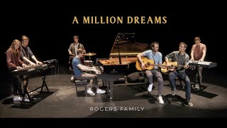 A Million Dreams - The Greatest Showman | Rogers Family