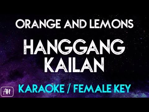 Orange and Lemons - Hanggang Kailan (Karaoke/Acoustic Instrumental) [Female Key]
