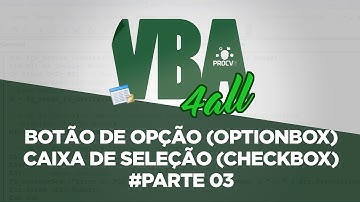 |FORMULÁRIO VBA #03| BOTÃO DE OPÇÃO/CAIXAS DE SELEÇÃO - VBA 4ALL