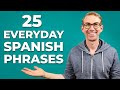 25 Everyday Spanish Phrases You Need to Know