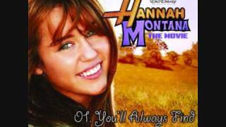 Hannah Montana: The Movie Soundtrack - 01. You'll Always Find Your Way Back Home