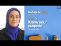 Ep. 1: Know Your Purpose | Habits To Win Here and Hereafter | Dr. Tesneem Alkiek