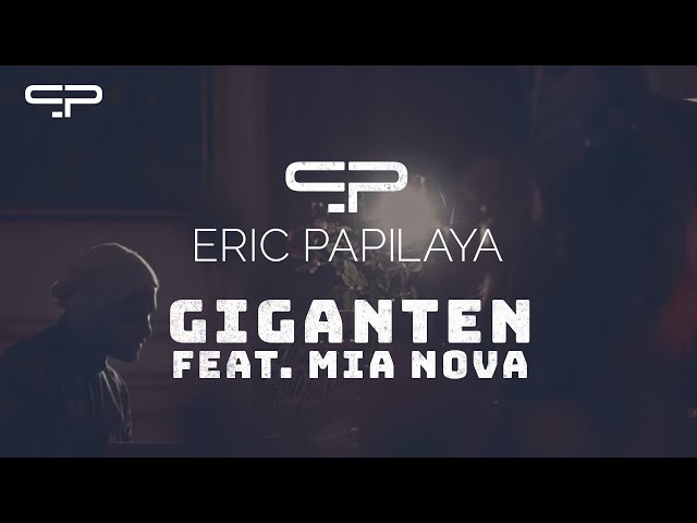 Eric Papilaya - Giganten feat. Mia Nova