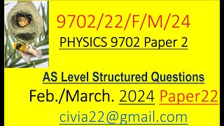 CAIE AS Physics 9702 February /March 2024 Paper 22