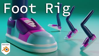 Advanced Foot Rig Made Easy, Pivot and Roll || Blender 2.92