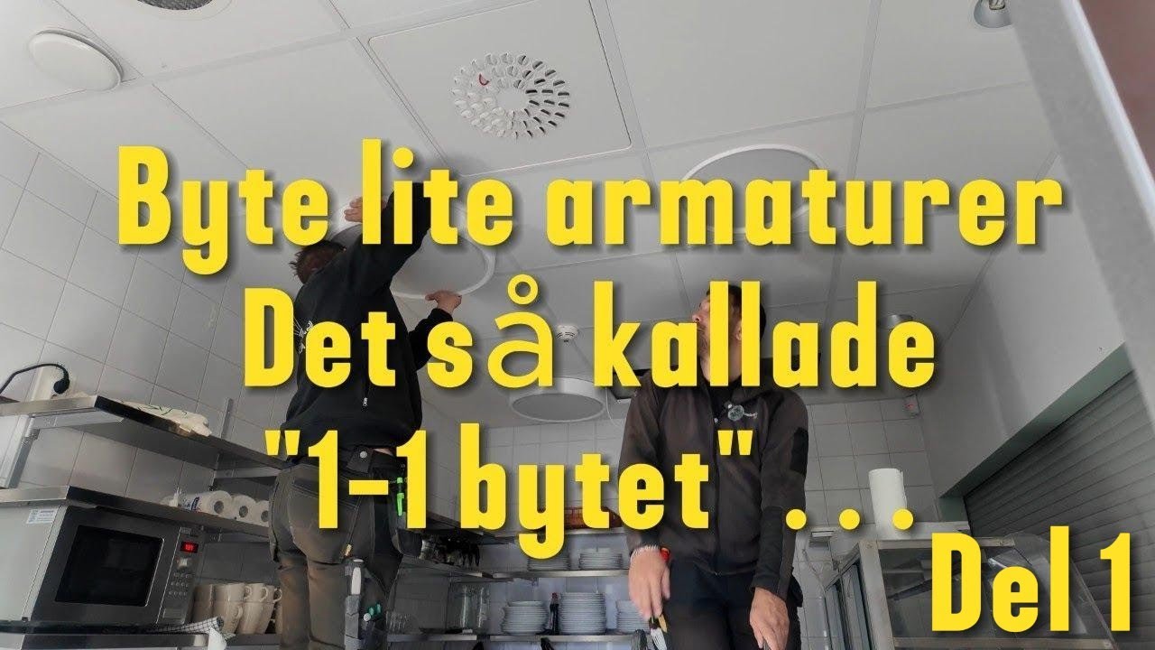 Del 1 - Byte lite armaturer - Det så kallade 