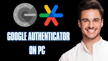 How to Get Google Authenticator on PC (2025)