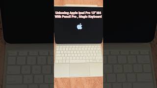 Let's Unbox Apple Ipad Pro 13" M4 Nano Texture Glass , Pencil Pro & Magic Keyboard #viral #trending