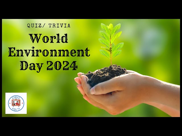 Quiz On World Environment Day 2024 / Top 20 Questions class=
