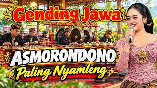 NGLARAS GENDING JAWA KLASIK ASMORONDONO CENGKOK KETHOPRAK KALAJENGKEN PALING NYAMLENG 