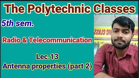 Lec.13 || Antenna Impedance || 5th sem. Radio || By ~ Abhishek sir
