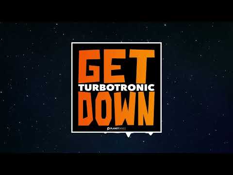 Turbotronic Get Down Extended Mix