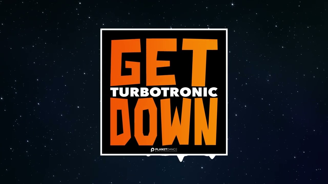 Watch Turbotronic - Get Down (Extended Mix) on YouTube Watch Turbotronic - Get Down (Extended Mix) on YouTube