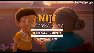 Masaki Suda - Niji | Stand By Me Doraemon 2 OST 「Lirik Terjemahan Indonesia」