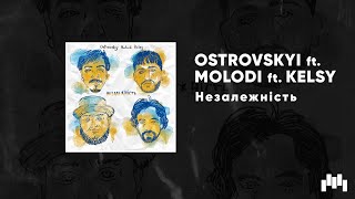 Ostrovskyi Ft. Molodi Ft. Kelsy - Незалежність