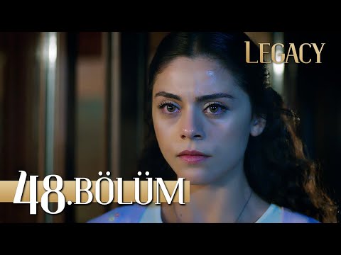 Emanet 48. Bölüm | Legacy Episode 48