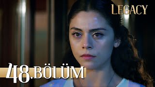 Emanet 48. Bölüm | Legacy Episode 48