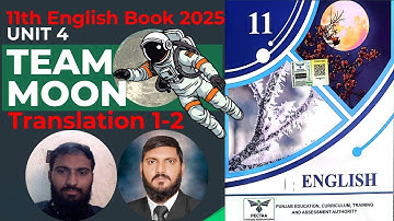 1st Year English Book 2025 | Team Moon Unit 4 | Word by Word Urdu Translation |naveed alhafizacademy