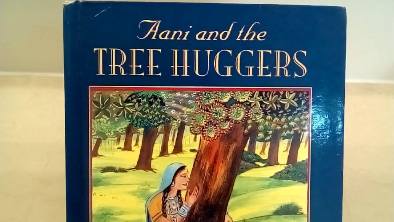 Aani and the Tree Huggers Illustrated story book Indian stories