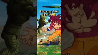 Saibaman Troll Part 3 #dbl #dblegends #dragonballlegends #dbz #dragonball #fypshorts #fypviralシ #fyp