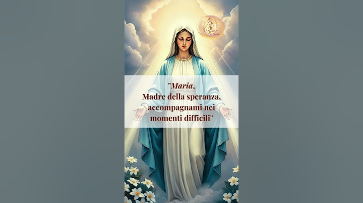 ✨Quando ti manca la speranza, chiedi aiuto a Maria 🙏 Invocazione a Maria