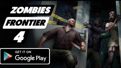 ZOMBIES FRONTIER 4 ANDROID GAMPLAY 720P || MY GAMING HUB ||
