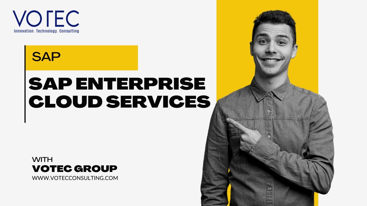 SAP Enterprise Cloud Services | SAP Cloud Platform | SAP HANA Cloud | VOTEC Group 
