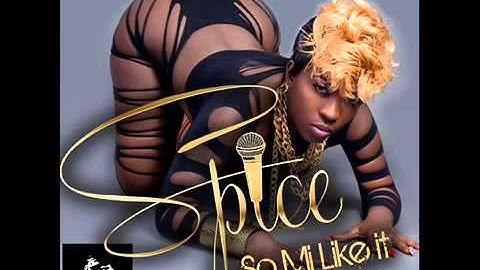 Spice - So Mi Like It (Raw - Single)