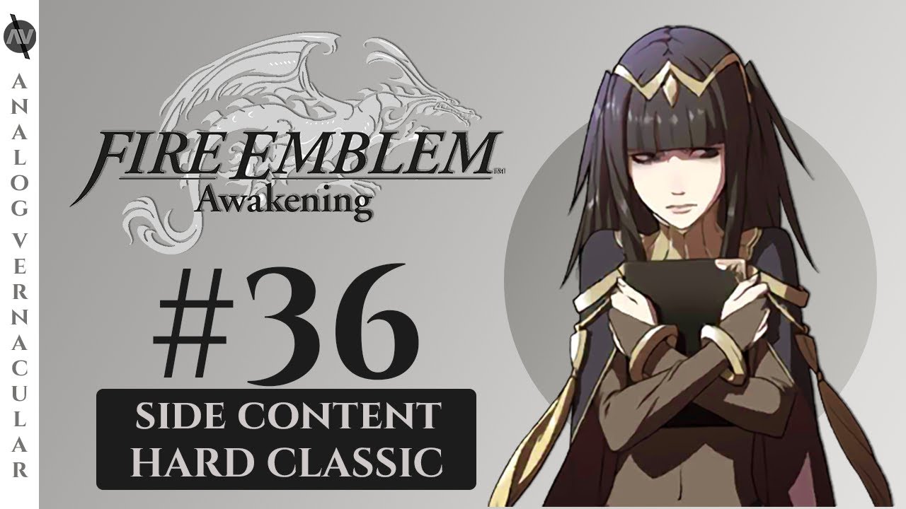 Many Master Seals | Episode 36 Fire Emblem Awakening | HARD