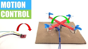 DIY Mini Drone Part 6: Motion Control | Drone Science Project