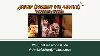 Stop (Askin' Me 4Shyt) - Victoria Monét [แปลไทย]