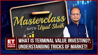 Masterclass With Utpal Sheth: What Is Terminal Value Investing? | How To Use It In Your Portfolio?