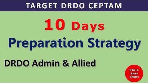 10 days preparation strategy for DRDO Admin and Allied