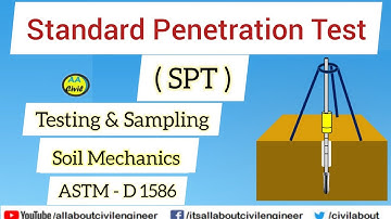Standard Penetration Test | SPT | N Value | ASTM - D 1586 | All About Civil Engineer
