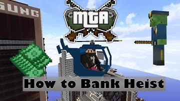 MINETHEFTAUTO 2.0 PREMIUM BETA: How To Do a Bank Heist