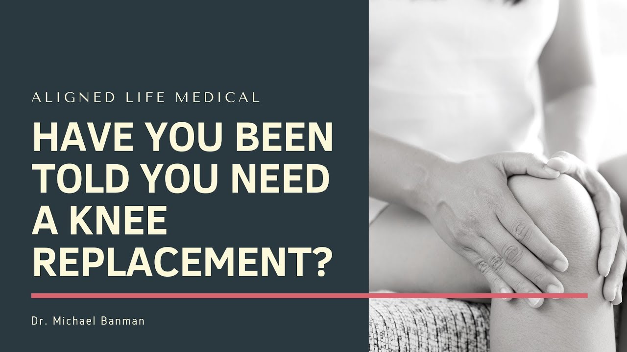 HAVE YOU BEEN TOLD YOU NEED A KNEE REPLACEMENT? - YouTube