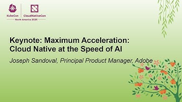 Keynote: Maximum Acceleration: Cloud Native at the Speed of AI - Joseph Sandoval, Adobe