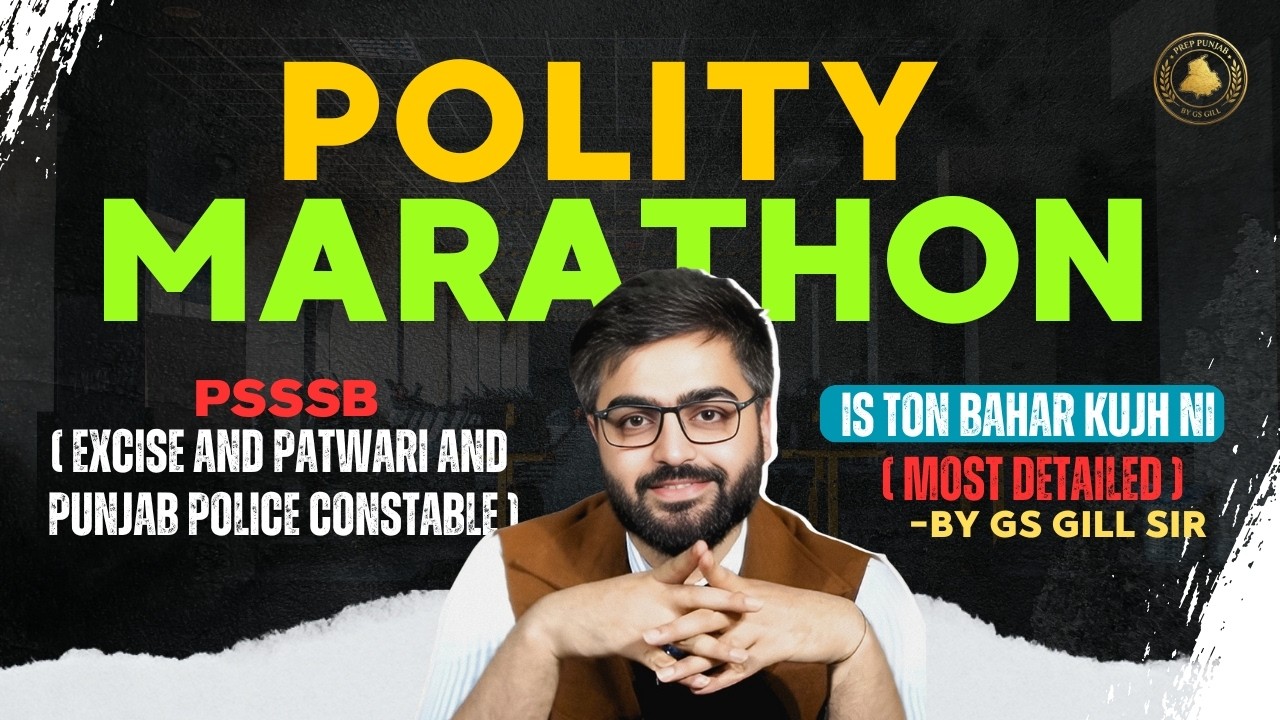 Polity Marathon 2026 | Part 1| Excise, Patwari & Punjab Police | Most Detailed Class by GS Gill Sir