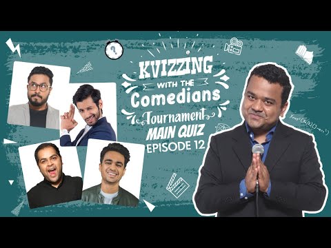 KVizzing With The Comedians 4th edition | SF 4 ft. Abish, Kanan, Rohan & Saurav