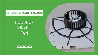 Service & Maintenance - DucoBox Silent - Fan screenshot 5