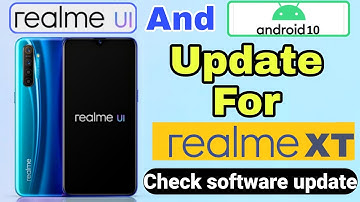 Realme XT Realme UI and Android 10 update | Realme UI update for realme XT